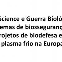 Big Science e Guerra Biológica: dilemas de biossegurança e projetos de biodefesa em plasma frio na Europa