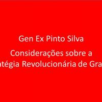 Gen Ex Pinto Silva - Considerações sobre a Estratégia Revolucionária de Gramsci