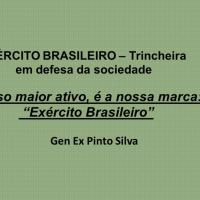 GHBR - Gen Ex Pinto Silva - EXÉRCITO BRASILEIRO – Trincheira em defesa da sociedade