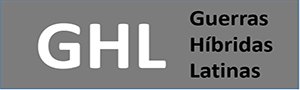 Guerras Híbridas Latinas
